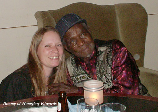 Tammy and Honeyboy Edwards