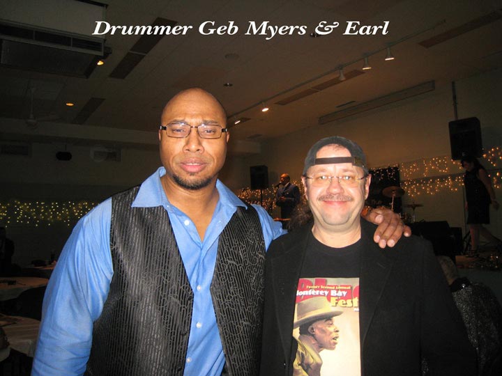 Drummer Geb Myers and Earl
